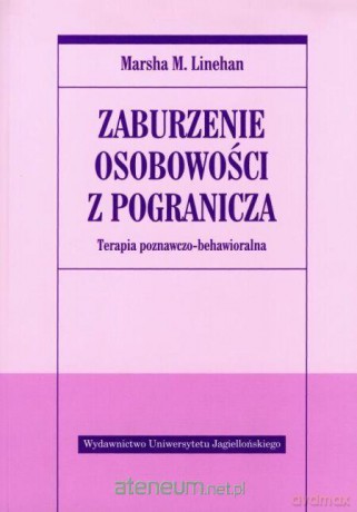 Zaburzenie osobowości z pogranicza [KSIĄŻKA]