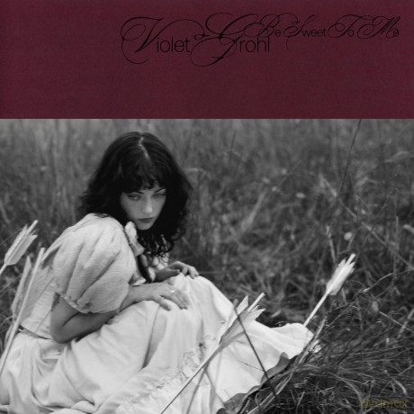 Violet Grohl: Be Sweet To Me [CD]