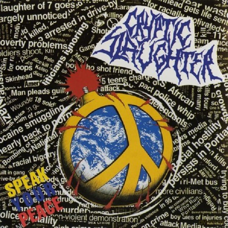 Cryptic Slaughter: Speak Your Peace [CD]