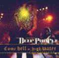 Deep Purple: Come Hell Or High Water [CD]