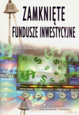 Zamknięte fundusze inwestycyjne [KSIĄŻKA]
