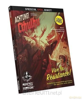 Achtung! Cthulhu Vive la Resistance! [KSIĄŻKA]