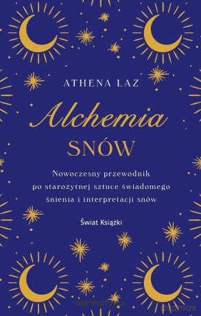 Alchemia snów - Athena Laz [KSIĄŻKA]