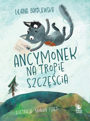 Ancymonek na tropie szczęścia - Liliana Bardijewska, Monika Feret [KSIĄŻKA]