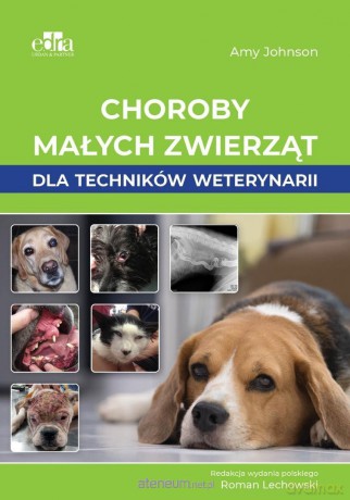 Choroby małych zwierząt dla techników weterynarii - Amy Johnson [KSIĄŻKA]