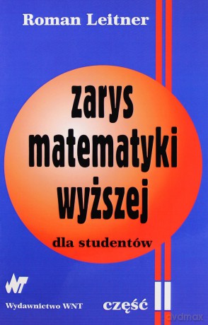 Zarys matematyki wyższej dla studentów [KSIĄŻKA]