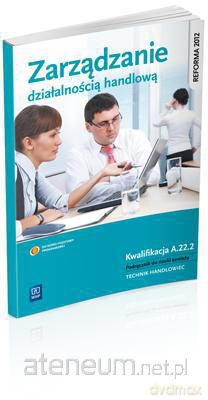 Zarządzanie działalnością handlową A.22.2 [KSIĄŻKA]