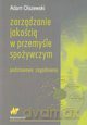 Zarządzanie jakością w przemyśle spożywczym [KSIĄŻKA]