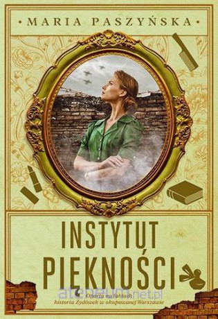 Instytut Piękności - Maria Paszyńska [KSIĄŻKA]