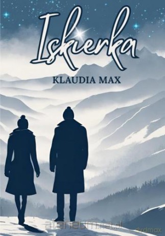 Iskierka - Klaudia Max [KSIĄŻKA]