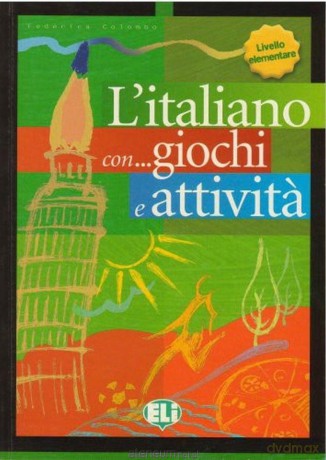 Italiano con giochi e attivita 1 elementare - Colombo Federica [KSIĄŻKA]