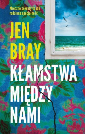 Kłamstwa między nami - Jennifer Bray [KSIĄŻKA]