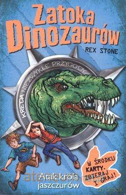 Zatoka Dinozaurów Tom 1 Atak króla jaszczurów [KSIĄŻKA]