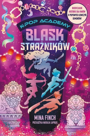 K-Pop Academy (Tom 4) Blask strażników - Mina Finch [KSIĄŻKA]