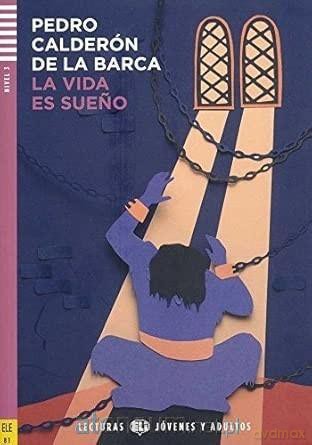 La vida es sueno - lekturka uproszczona - Calderon de la Barca, David Tarradas Agea, Sara G [KSIĄŻKA]