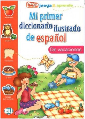 Mi primer dicc. ilustrado de espanol De vacaciones [KSIĄŻKA]