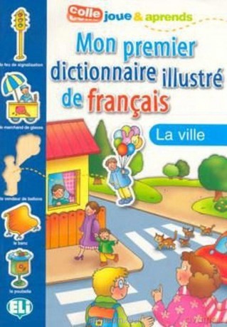 Mon premier dict. illustre de fr. La ville [KSIĄŻKA]