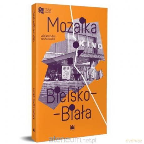 Mozaika. Bielsko-Biała - Aleksandra Boćkowska [KSIĄŻKA]