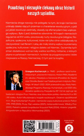 Niemcy. Kraj wojen i rewolucji - Grzegorz Kucharczyk [KSIĄŻKA]