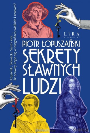 Sekrety sławnych ludzi - Piotr Łopuszański [KSIĄŻKA]