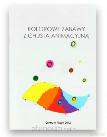 Zabawy z chustą animacyjną [KSIĄŻKA]