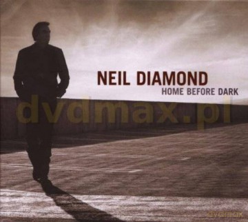 Neil Diamond: Home Before Dark [CD]