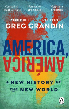 America, América - Greg Grandin [KSIĄŻKA]