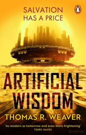 Artificial Wisdom - Thomas R. Weaver [KSIĄŻKA]