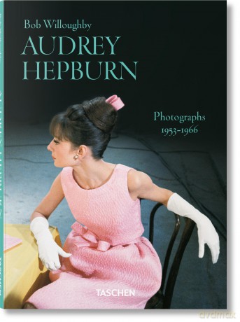 Bob Willoughby. Audrey Hepburn. Photographs 1953-1966 - Bob Willoughby [KSIĄŻKA]
