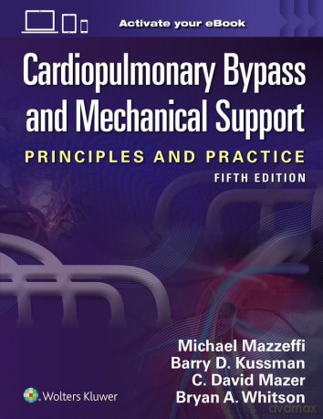 Cardiopulmonary Bypass and Mechanical Support - Michael Mazzeffi [KSIĄŻKA]