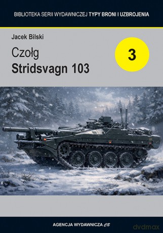 Czołg Stridsvagn 103 - Bilski Jacek [KSIĄŻKA]