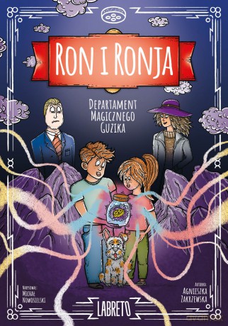 Departament magicznego guzika. Ron i Ronja (Tom 1) - Agnieszka Zakrzewska [KSIĄŻKA]