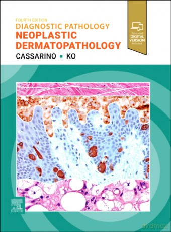 Diagnostic Pathology. Neoplastic Dermatopathology - Christine J. Ko, David S. Cassarino [KSIĄŻKA]