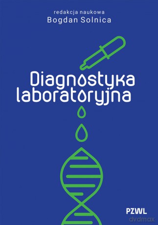 Diagnostyka laboratoryjna - Bogdan Solnica [KSIĄŻKA]