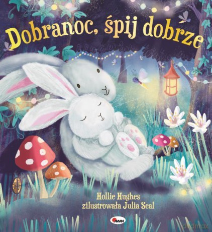Dobranoc śpij dobrze. Picturebook [KSIĄŻKA]