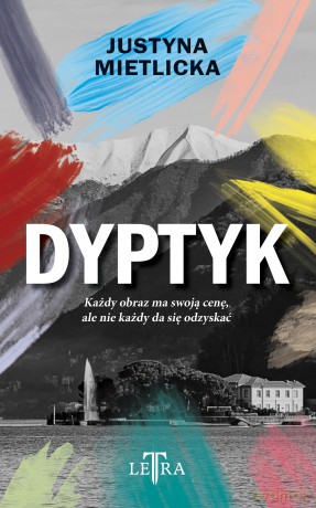 Dyptyk - Justyna Mietlicka [KSIĄŻKA]
