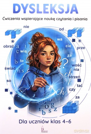Dysleksja. Ćwiczenia wspierające naukę czytania i pisania - Katarzyna Zioła-Zemczak [KSIĄŻKA]