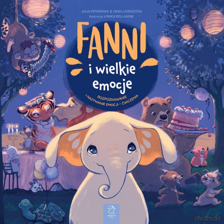 Fanni i wielkie emocje. Rozpoznawanie i nazywanie emocji - ćwiczenia - Heidi Livingston, Julia Pöyhönen [KSIĄŻKA]