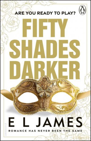 Fifty Shades Darker - E L James [KSIĄŻKA]