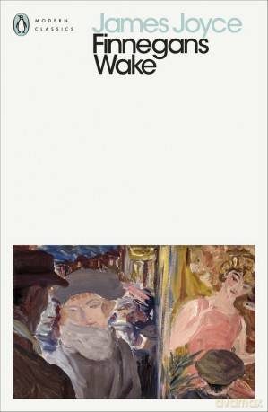 Finnegans Wake - James Joyce [KSIĄŻKA]