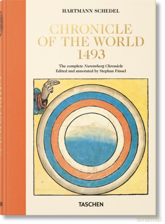 Hartmann Schedel. Chronicle of the World 1493 - Stephan Füssel [KSIĄŻKA]