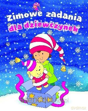 Zimowe zadania dla dziewczynek [KSIĄŻKA]