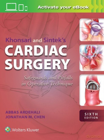 Khonsari and Sintek's Cardiac Surgery - Abbas Ardehali [KSIĄŻKA]