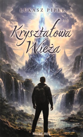 Kryształowa wieża - Łukasz Piper [KSIĄŻKA]