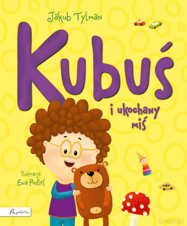 Kubuś i ukochany miś - Jakub Tylman [KSIĄŻKA]