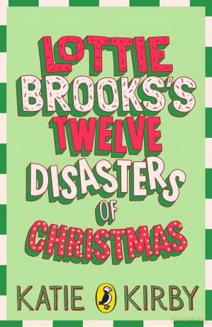 Lottie Brooks's Twelve Disasters of Christmas - Katie Kirby [KSIĄŻKA]