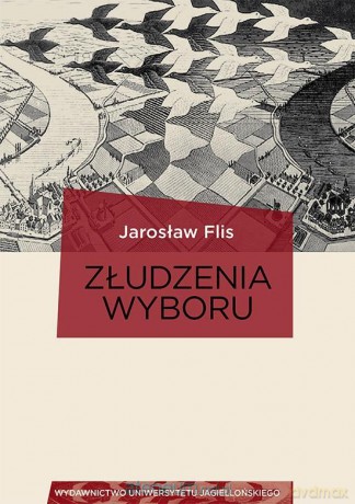 Złudzenia wyboru [KSIĄŻKA]