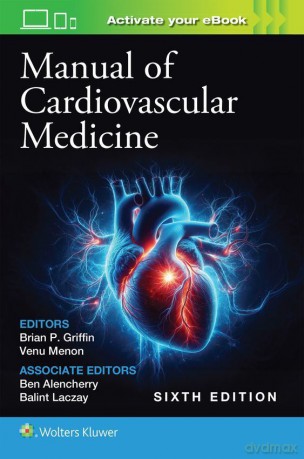 Manual of Cardiovascular Medicine - Brian P. Griffin [KSIĄŻKA]