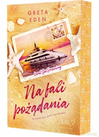 Na fali pożądania (ilustrowane brzegi) - Greta Eden [KSIĄŻKA]