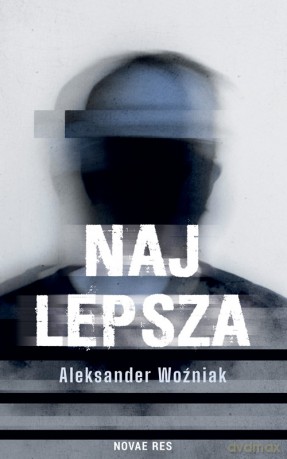 Najlepsza - Aleksander Woźniak [KSIĄŻKA]